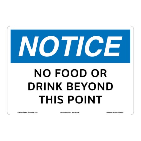 Notice/No Food or Drink Sign (OS1238NH-)|Flexible Polyester 10" X 7" Self Adhesive |OSHA Signs|Sign for Business, Retail, Workplace, Restaurant, Medical Facility